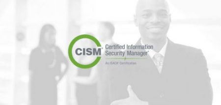 Certified Information Security Manager – CISM